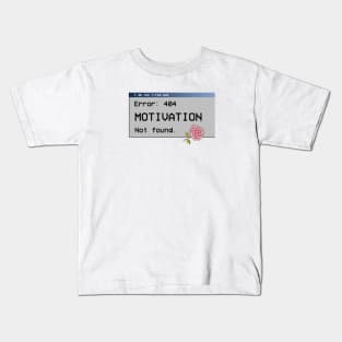 Error 404 motivation not found Kids T-Shirt